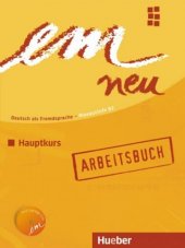 kniha em neu B2 Hauptkurs Arbeitsbuch, Hueber 2013