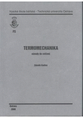 kniha Termomechanika návody do cvičení, Vysoká škola báňská - Technická univerzita Ostrava 2008