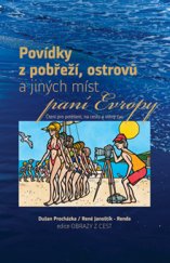 kniha Povídky z pobřeží, ostrovů a jiných míst paní Evropy, Povídky z ostrovů a pobřeží paní Evropy Čtení pro potěšení, na cestu a volný čas, PhDr. Karel Kovařík - Littera 2015