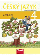 kniha Český jazyk pro 4. ročník základní školy, Fraus 2010