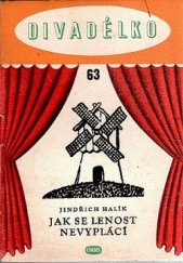 kniha Jak se lenost nevyplácí loutková hra o 1 dějství, Orbis 1958