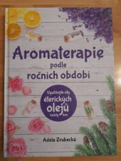 kniha Aromaterapie podle ročních obdobi, CPress 2021