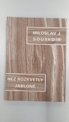 kniha Než rozkvetly jabloně,  Volné výtvarné sdružení ’’Valašský názor’’ 1995