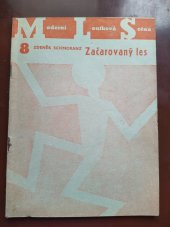 kniha Začarovaný les Loutková pohádka ve 3 obr., Umění lidu 1950