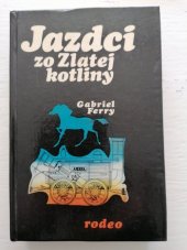 kniha Jazdci zo Zlatej kotliny 1., Obzor 1971