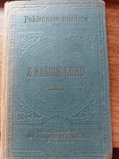 kniha Z našich luhů básně a povídky, Alois Hynek 1889