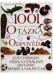 kniha 1001 otázka a odpověď Svět přírody. Věda a vynálezy. Historie. Sport a volný čas, Timy 1996