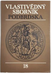 kniha Vlastivědný sborník Podbrdska 18., Okresní archiv a okresní muzeum Příbram 1980