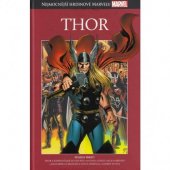 kniha Nejmocnější hrdinové Marvelu 32. - Thor, Hachette 2017