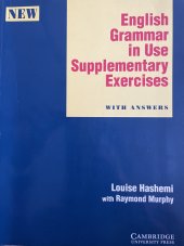 kniha English Grammar in Use Supplementary Excercises With answers, Cambridge University Press 1995