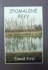 kniha Zpomalené řeky básně z let 2008-2018, Věra Kopecká 2019