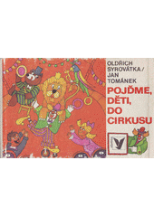 kniha Pojďme děti, do cirkusu, Albatros 1982