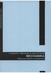 kniha Mechanika příprava pro studium na vysoké škole, Technická univerzita v Liberci 2009