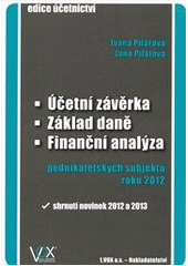 kniha Účetní závěrka, základ daně, finanční analýza podnikatelských subjektů roku 2012, 1. VOX 2012