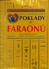 kniha Poklady faraonů sláva starověkého Egypta, Knižní klub 2005