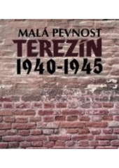 kniha Malá pevnost Terezín 1940-1945, V ráji 1996