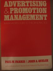 kniha Advertising and Promotion Management A manager´s guide to theory and practice, Robert E.Krieger Publishing Company, Inc. 1987