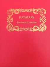 kniha Katalog moravských biskupů, arcibiskupů a kapitul staré i nové doby Vydaný k výročí 1777-1977, Apoštolská administratura Olomouc 1977