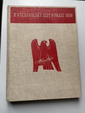 kniha X. Všesokolský slet v Praze 1938 Sletový památník, ČOS 1939