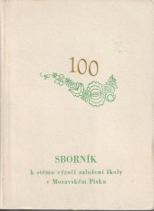 kniha Sborník k stému výročí založení školy v Moravském Písku 1859-1959, Osmiletá stř. škola 1959