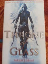 kniha Throne of glass  Fantasy, Bloomsbury 2012