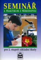 kniha Seminář a praktikum z přírodopisu pro 2. stupeň základní školy, SPN 2001