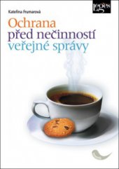 kniha Ochrana před nečinností veřejné správy, Leges 2012