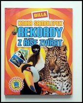 kniha KNIHA SAMOLEPEK REKORDY Z ŘÍŠE ZVÍŘAT, CMG 1990
