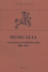 kniha Musicalia v pražském periodickém tisku 1800–1825, Národní knihovna České republiky 2011