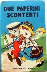 kniha Due paperini scontenti Editrice Piccoli Milano, Dean & Son  1960