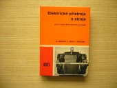 kniha Elektrické přístroje a stroje Učební text pro 3. roč. stř. prům. škol elektrotechn., SNTL 1971