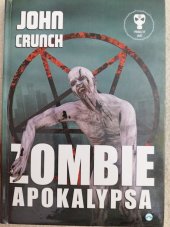 kniha Prokletý svět I. díl - Zombie apokalypsa, Skleněný můstek 2018