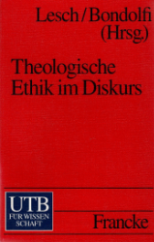 kniha Theologische Ethik im Diskurs Eine Einführung, UTB für Wissenschaft 1995