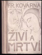 kniha Živí a mrtví [příběh několika lidí], Sfinx 1926