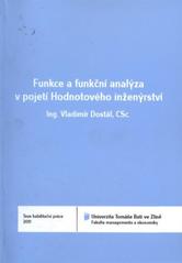 kniha Funkce a funkční analýza v pojetí Hodnotového inženýrství = Functions and analysis of functions from the Value Engineering's comprehend : teze habilitační práce, Univerzita Tomáše Bati ve Zlíně 2011