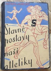 kniha Slavné postavy naší atletiky, s.n. 1946