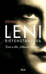 kniha Leni Riefenstahlová život a dílo "Hitlerovy filmařky", Ikar 2009