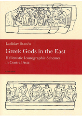 kniha Greek gods in the East Hellenistic iconographic schemes in the Central Asia, Karolinum  2012