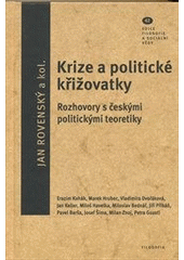 kniha Krize a politické křižovatky rozhovory s českými politickými teoretiky, Filosofia 2012