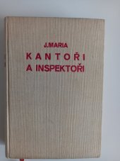 kniha Kantoři a inspektoři román, L. Mazáč 1934