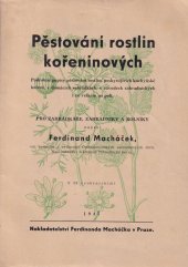 kniha Pěstování rostlin kořeninových, Nakladatelství Ferdinanda Macháčka 1947