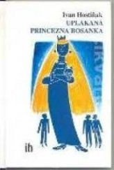 kniha Uplakaná princezna Bosanka Pohádky., s.n. 1996