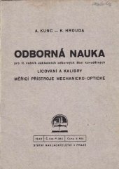 kniha Odborná nauka pro II. ročník základních odborných škol kovodělných. [Část I], - Lícování a kalibry., Státní nakladatelství 1948