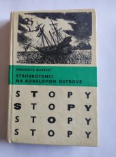 kniha STROSKOTANCI NA KORALOVOM OSTROVE, Mladé letá 1972