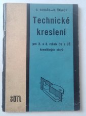 kniha Technické kreslení pro 2. a 3. ročník odborných učilišť a učňovských škol kovodělných oborů, SNTL 1968