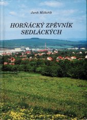 kniha Horňácký zpěvník Sedláckých, Moraviapress 1994