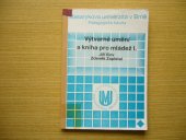 kniha Výtvarné umění a kniha pro mládež I., Masarykova univerzita, Pedagogická fakulta 1993