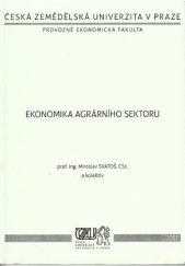 kniha Ekonomika agrárního sektoru, ČZU 2011