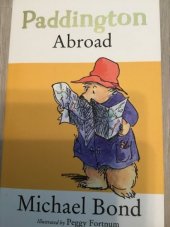 kniha Paddington Abroad, HarperCollins 2017