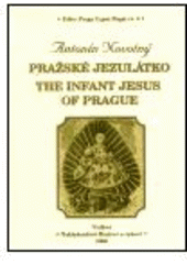 kniha Pražské Jezulátko = The Infant Jesus of Prague, Bystrov a synové 2000